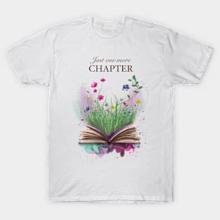 Just one more chapter T-Shirt